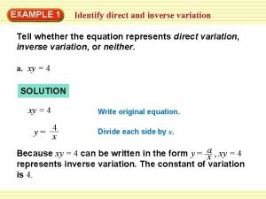 EXAMPLE 1 Identify direct and inverse variation Tell