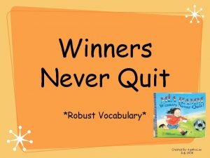 Winners Never Quit Robust Vocabulary Created By Agatha