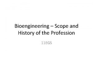 Scope of bioengineering