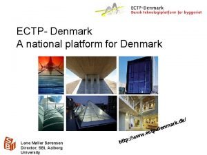 ECTP Denmark A national platform for Denmark m