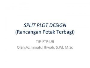 Contoh rancangan split plot
