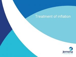 Treatment of inflation The inflation problem Measurement any