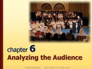 chapter 6 Analyzing the Audience The Mc GrawHill