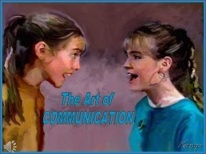 It is a good condition that good communication occurs