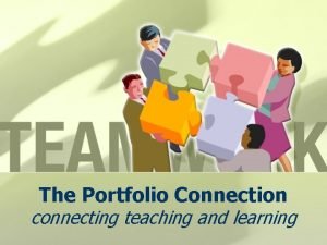 The Portfolio Connection connecting teaching and learning Balanced