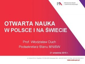 OTWARTA NAUKA W POLSCE I NA WIECIE Prof