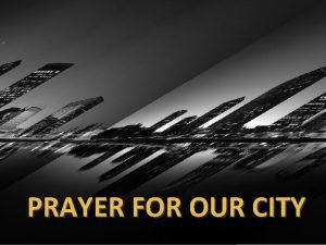 PRAYER FOR OUR CITY Prince of Peace Isaiah