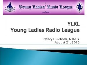 YLRL Young Ladies Radio League Nancy Dluehosh N