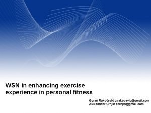 WSN in enhancing exercise experience in personal fitness