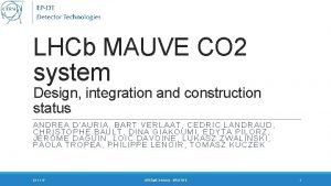 LHCb MAUVE CO 2 system Design integration and