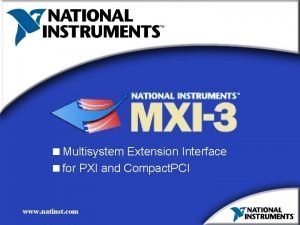 Multisystem Extension Interface for PXI and Compact PCI