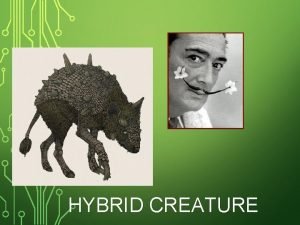 HYBRID CREATURE IN YOUR SKETCHBOOKS DREAM Describe a