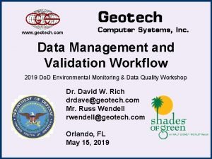 www geotech com Data Management and Validation Workflow