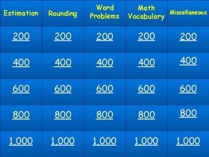 Estimation Rounding Word Problems 200 200 200 400