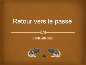 Retour vers le pass Conte interactif Ce Vendredi