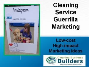 Cleaning Service Guerrilla Marketing Lowcost Highimpact Marketing Ideas