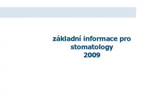 zkladn informace pro stomatology 2009 Prevence razy maj