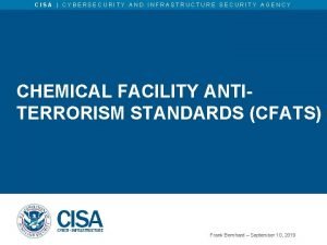 CISA CYBERSECURITY AND INFRASTRUCTURE SECURITY AGENCY CHEMICAL FACILITY