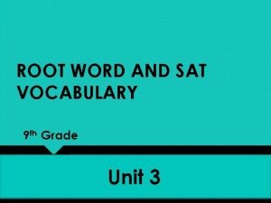 Sat root words