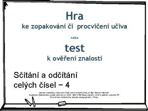 Hra ke zopakovn i procvien uiva nebo test