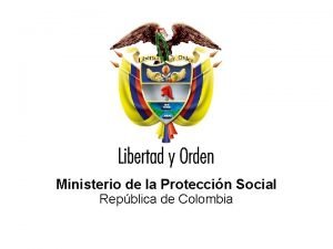 Ministerio de la Proteccin Social Repblica de Colombia