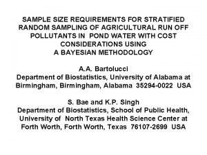 SAMPLE SIZE REQUIREMENTS FOR STRATIFIED RANDOM SAMPLING OF