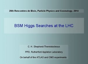 25th rencontres de blois particle physics and cosmology)
