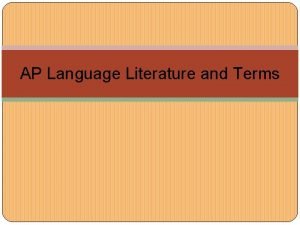 AP Language Literature and Terms Importance of Literature