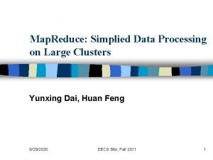 Map Reduce Simplied Data Processing on Large Clusters