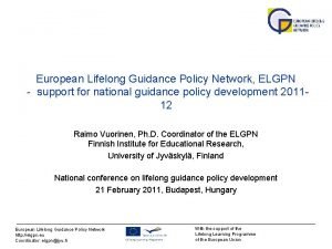 European Lifelong Guidance Policy Network ELGPN support for