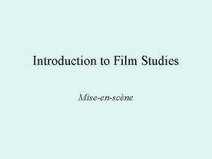 Introduction to Film Studies Miseenscne Props Props become