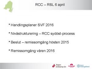 RCC RSL 6 april Handlingsplaner SVF 2016 Nivstrukturering