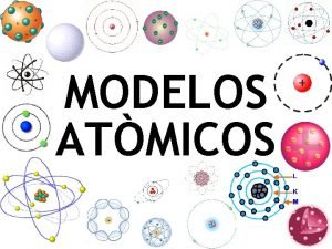 Modelo atomico actual creador
