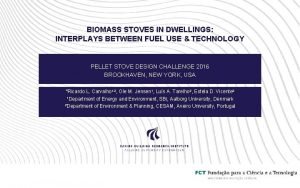 BIOMASS STOVES IN DWELLINGS INTERPLAYS BETWEEN FUEL USE