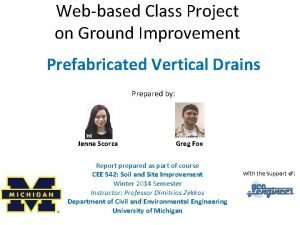 Webbased Class Project on Ground Improvement Prefabricated Vertical