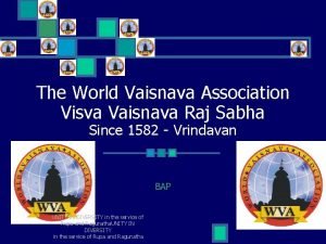 The World Vaisnava Association Visva Vaisnava Raj Sabha