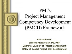 PMIs Project Management Competency Development PMCD Framework Presented