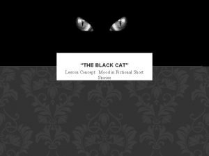 Mood of the black cat