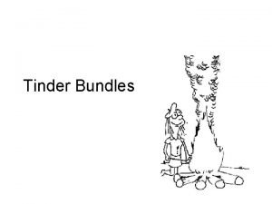 Tinder Bundles A finished tinder bundles made from
