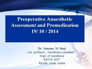 Preoperative Anaesthetic Assessment and Premedication 19 10 2014