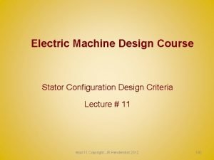 Electric Machine Design Course Stator Configuration Design Criteria