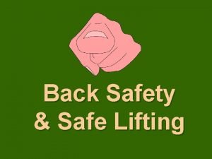 Back Safety Safe Lifting Anatomy of the Back