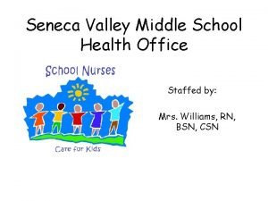 Seneca Valley Middle School Health Office Staffed by