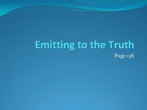 Emitting to the Truth Page 158 Emitting to