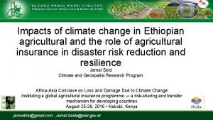 Impacts of climate change in Ethiopian agricultural and