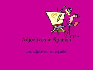 Spanish adjectives to describe yourself