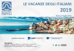 LE VACANZE DEGLI ITALIANI 2019 Roma 4 luglio