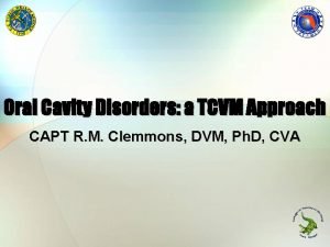 Oral Cavity Disorders a TCVM Approach CAPT R