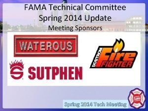 FAMA Technical Committee Spring 2014 Update Meeting Sponsors