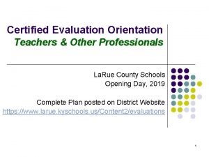 Certified Evaluation Orientation Teachers Other Professionals La Rue